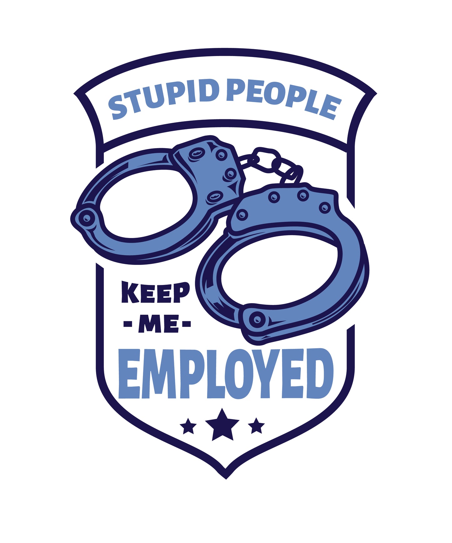 Stupid People Keep me Employed.  Drop Shoulder Oversized T-shirt 260 GSM